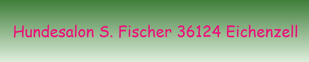 Hundefriseur Fulda Termine Hundesalon